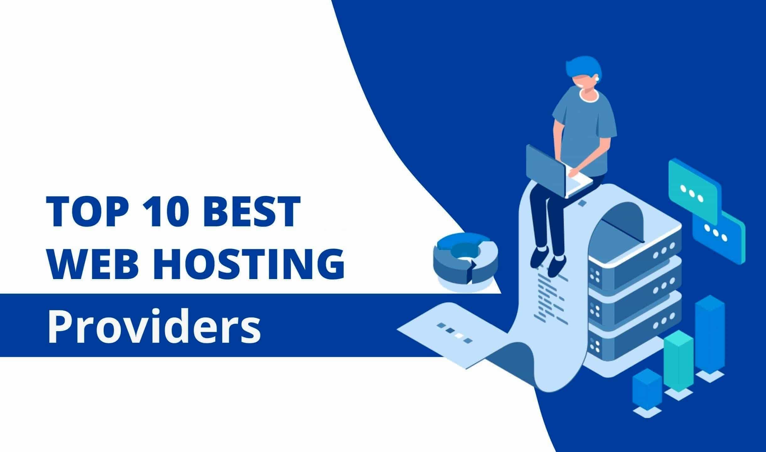 Top 10 Best Web Hosting Providers of 2023 – In-Depth Reviews